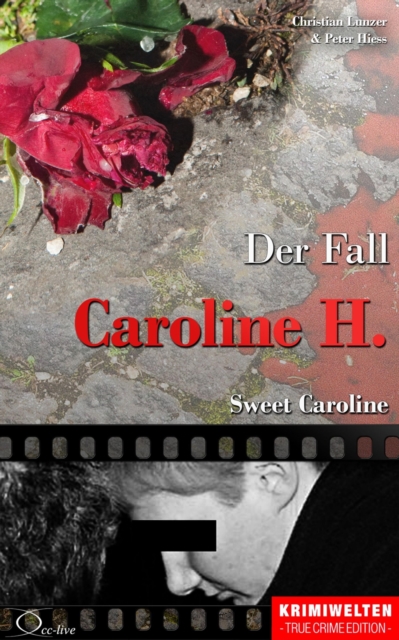Der Fall Caroline H. : Sweet Caroline, EPUB eBook