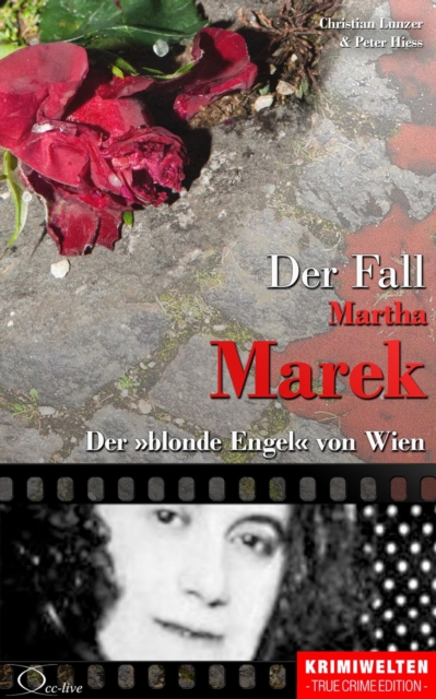 Der Fall Martha Marek : Der »blonde Engel« von Wien, EPUB eBook