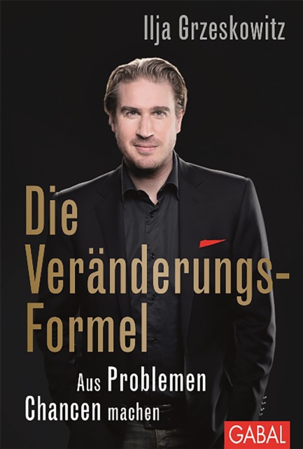 Die Veranderungs-Formel : Aus Problemen Chancen machen, PDF eBook