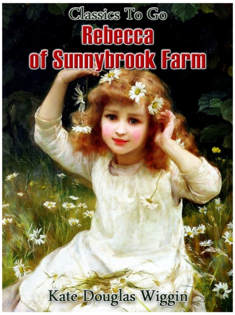 Rebecca of Sunnybrook Farm, EPUB eBook