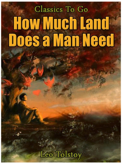 How Much Land Does A Man Need, EPUB eBook