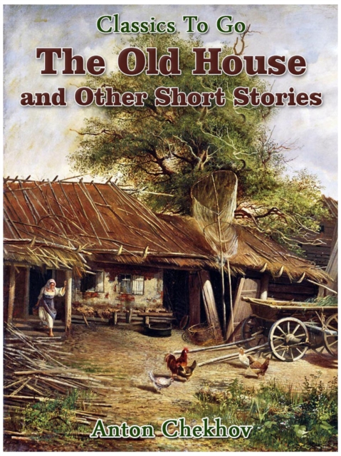 The Old House and Other Short Stories, EPUB eBook