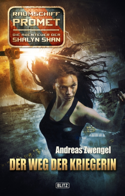 Raumschiff Promet - Die Abenteuer der Shalyn Shan 16: Der Weg der Kriegerin, EPUB eBook