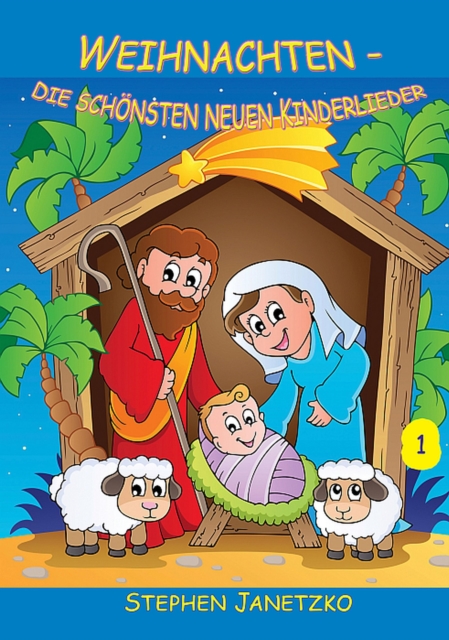 Weihnachten : Die schonsten neuen Kinderlieder - Teil 1, EPUB eBook