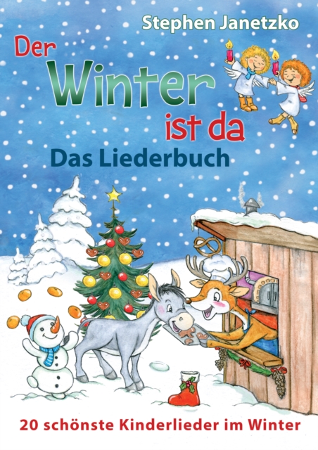 Der Winter ist da - 20 schonste Kinderlieder im Winter : Das Liederbuch mit allen Texten, Noten und Gitarrengriffen zum Mitsingen und Mitspielen, PDF eBook