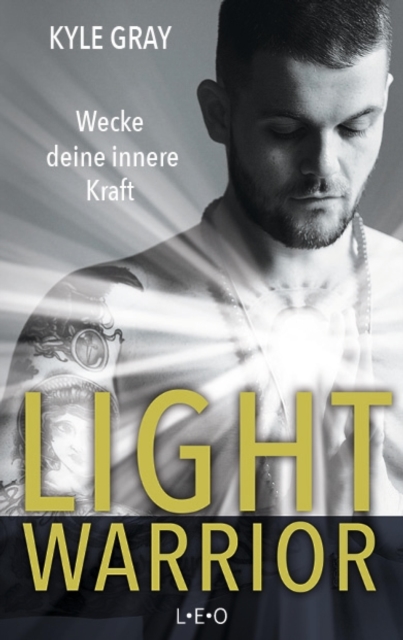 Light Warrior : Wecke deine innere Kraft, EPUB eBook