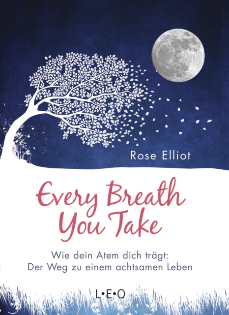 Every Breath You Take : Wie dein Atem dich tragt: Der Weg zu einem achtsamen Leben, EPUB eBook