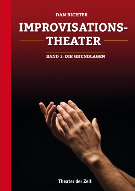 Improvisationstheater : Die Grundlagen, EPUB eBook