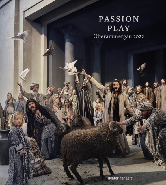 Passion Play : Oberammergau, Hardback Book