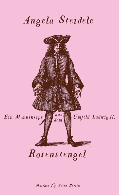 Rosenstengel : Ein Manuskript aus dem Umfeld Ludwigs II., EPUB eBook