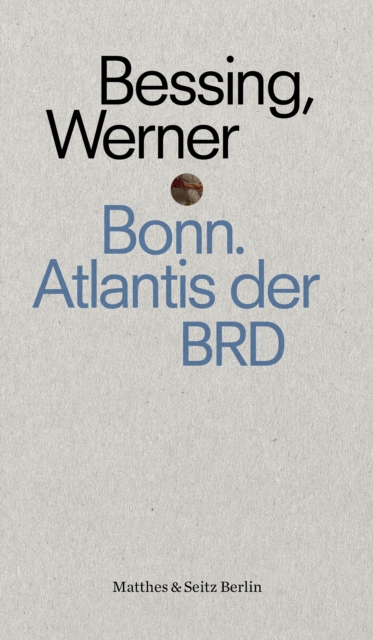 Bonn. Atlantis der BRD, EPUB eBook