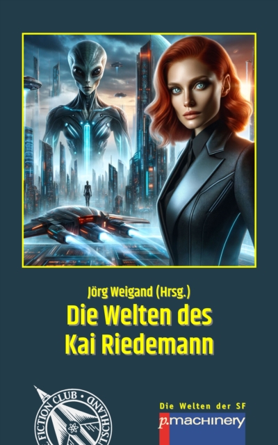 DIE WELTEN DES KAI RIEDEMANN : Die Welten der SF 3, EPUB eBook
