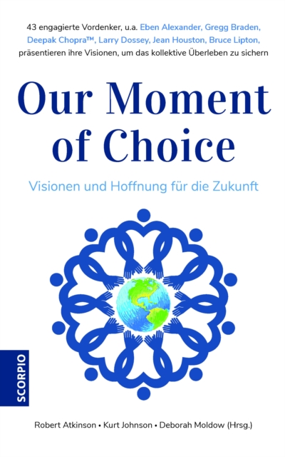 Our Moment of Choice : Visionen und Hoffnung fur die Zukunft, EPUB eBook