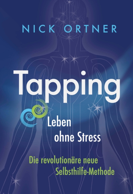 Tapping : Leben ohne Stress, EPUB eBook