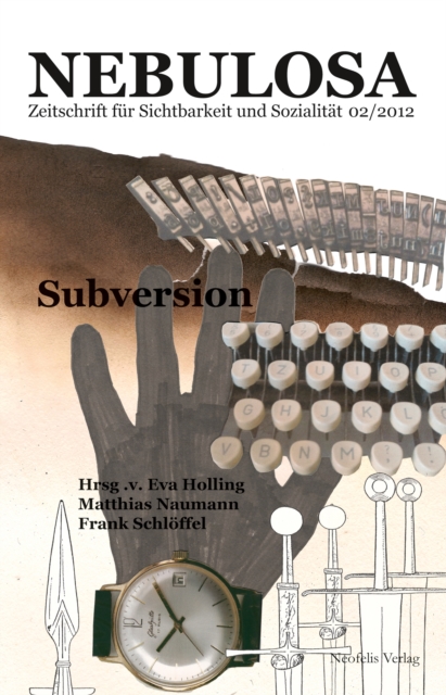 Subversion : Nebulosa. Zeitschrift fur Sichtbarkeit und Sozialitat 02/2012, PDF eBook