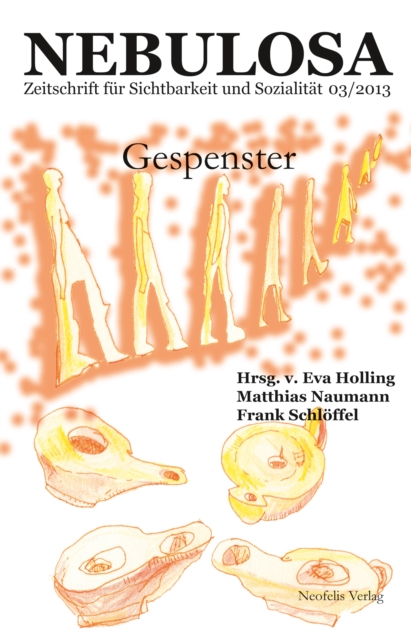 Gespenster : Nebulosa. Zeitschrift fur Sichtbarkeit und Sozialitat 03/2013, PDF eBook