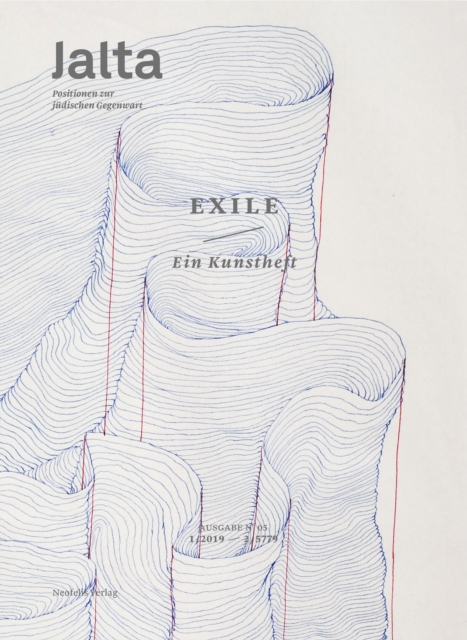 Exile. Ein Kunstheft : Jalta. Positionen zur judischen Gegenwart 05, PDF eBook