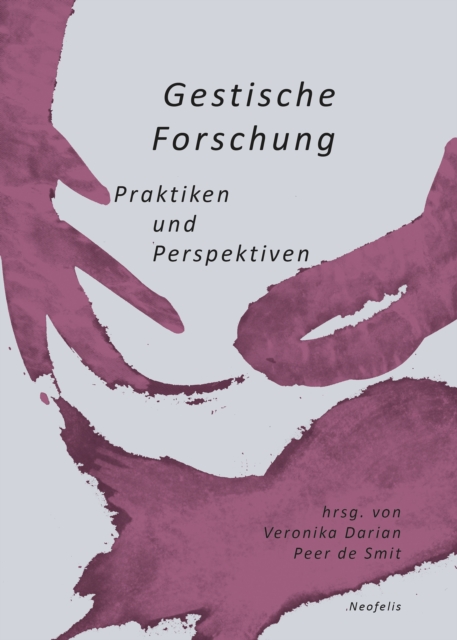Gestische Forschung : Praktiken und Perspektiven, PDF eBook