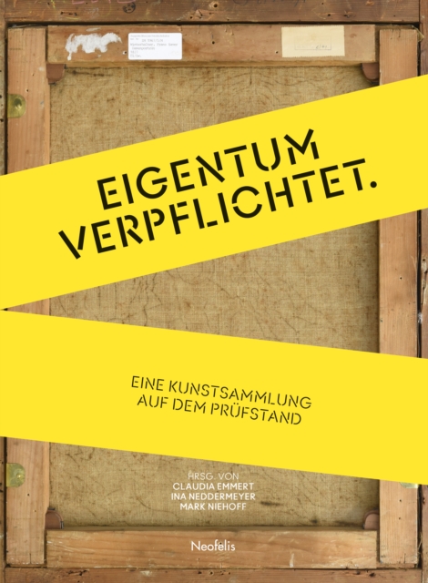 Eigentum verpflichtet : Eine Kunstsammlung auf dem Prufstand, PDF eBook