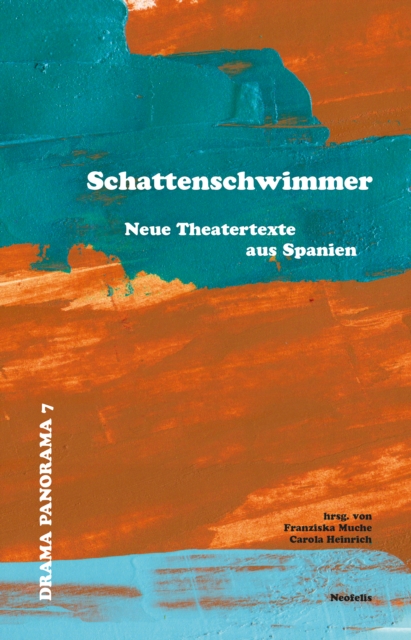 Schattenschwimmer : Neue Theatertexte aus Spanien, PDF eBook