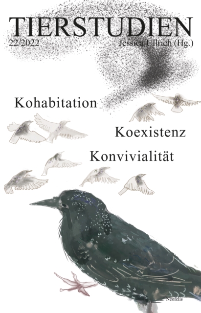 Kohabitation, Koexistenz, Konvivialitat : Tierstudien 22/2022, PDF eBook