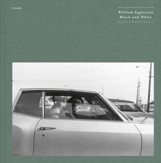 William Eggleston: Black and White, Hardback Book