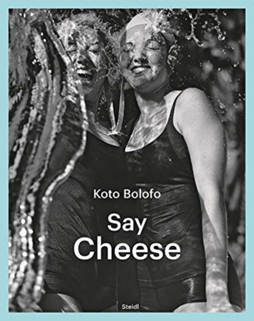 Koto Bolofo: Say Cheese, Hardback Book