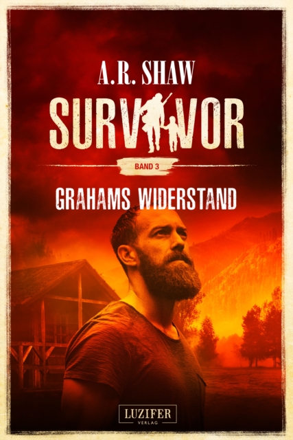 GRAHAMS WIDERSTAND (Survivor 3) : postapokalyptischer Roman, EPUB eBook