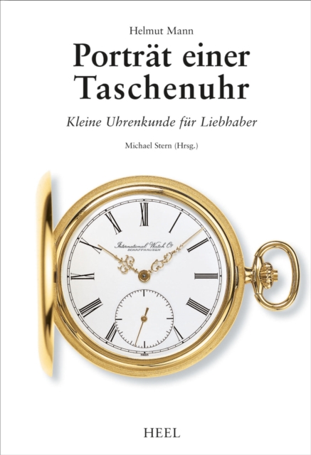 Portrat einer Taschenuhr : Kleine Uhrenkunde fur Liebhaber, EPUB eBook