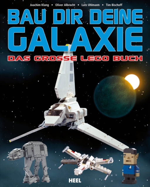 Bau dir deine Galaxie : Das groe Lego Buch, EPUB eBook