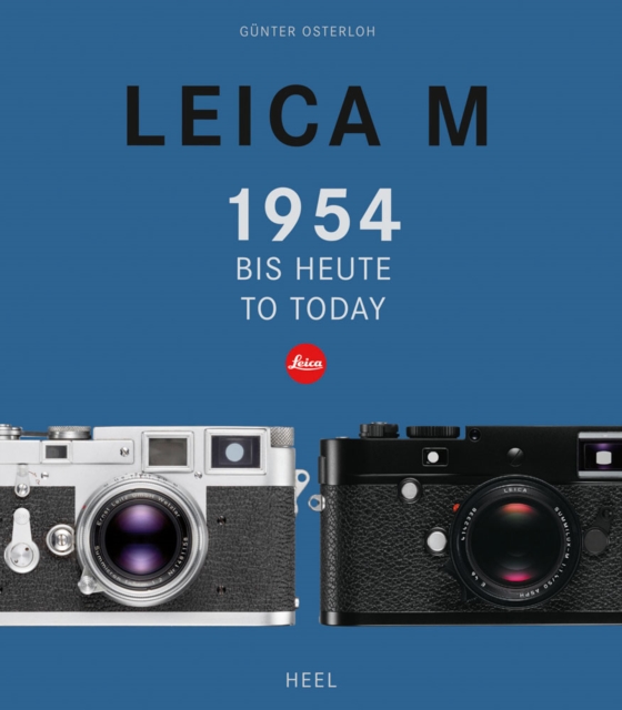 Leica M : From 1954 to Today, Hardback Book
