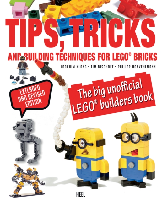LEGO Tips, Tricks and Building Techniques : The Big Unofficial LEGO Builders Book, Paperback Book