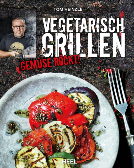 Vegetarisch grillen : Gemuse rockt!, EPUB eBook