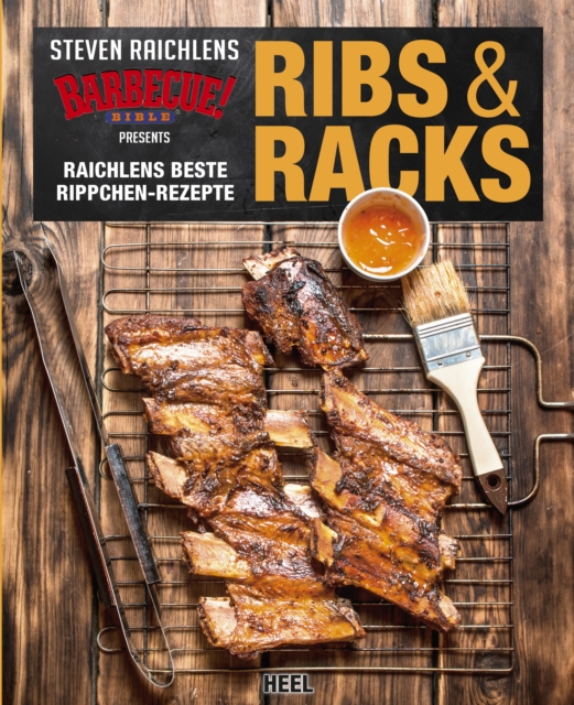 Ribs & Racks : Raichlens beste Rippchen-Rezepte, EPUB eBook