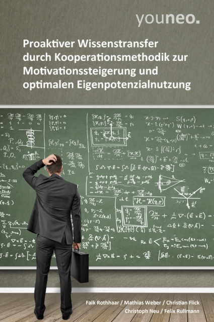 youneo : Proaktiver Wissenstransfer durch Kooperationsmethodik zur Motivationssteigerung und optimalen Eigenpotenzialnutzung, EPUB eBook