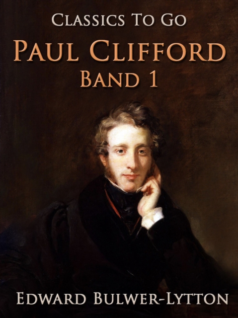 Paul Clifford Band 1, EPUB eBook