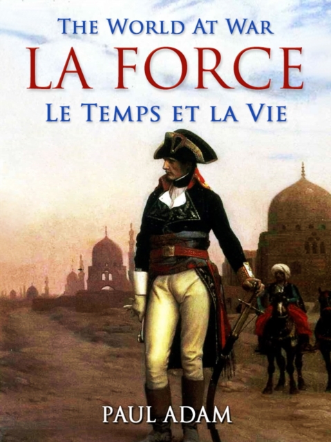La Force / Le Temps et la Vie, EPUB eBook
