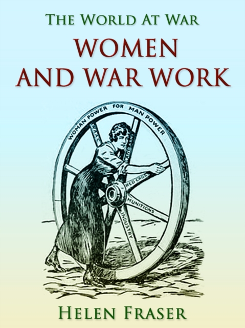 Women and War Work, EPUB eBook