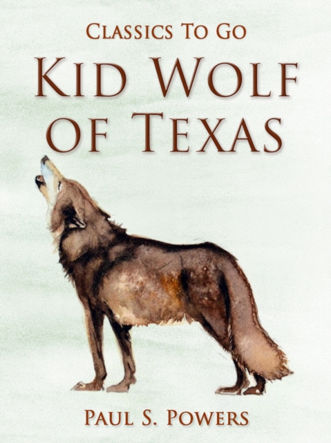 Kid Wolf of Texas, EPUB eBook