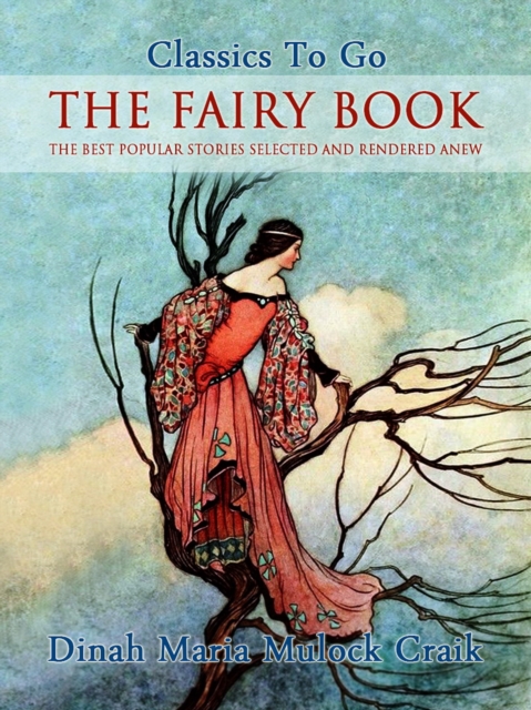 The Fairy Book - The Best Popular Stories Selected and Rendered Anew, EPUB eBook