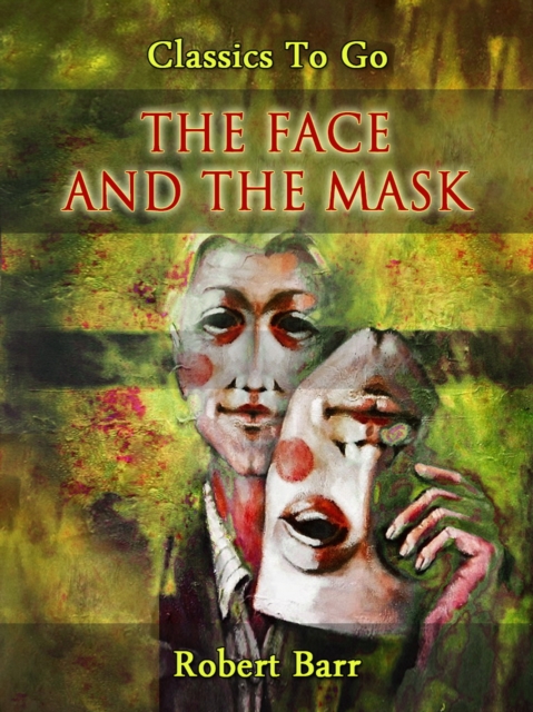 The Face and the Mask, EPUB eBook
