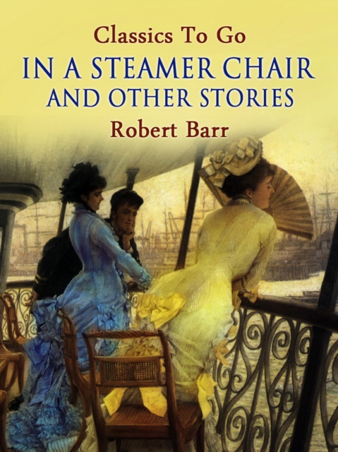 In a Steamer Chair, and Other Stories, EPUB eBook