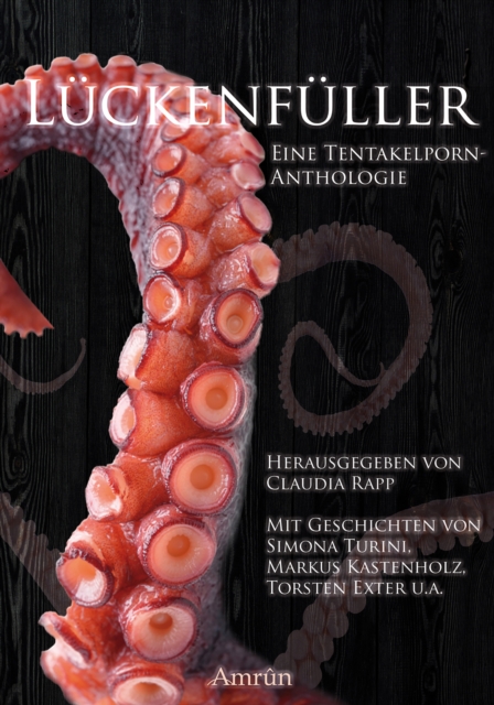 Luckenfuller : Die erste Tentakelporn-Anthologie, EPUB eBook