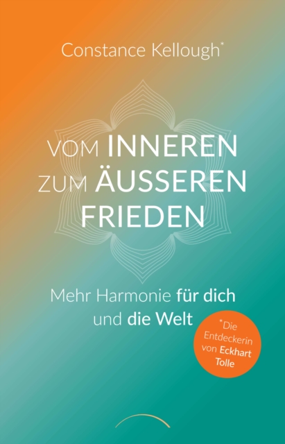 Vom inneren zum aueren Frieden : Mehr Harmonie fur dich und die Welt, EPUB eBook