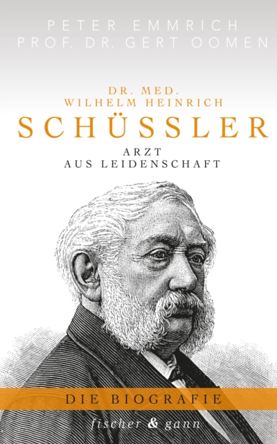 Dr. med. Wilhelm Heinrich Schuler : Arzt aus Leidenschaft - Die Biografie, EPUB eBook