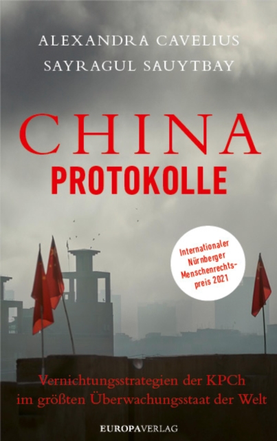 China-Protokolle : Vernichtungsstrategien der KPCh im groten Uberwachungsstaat der Welt, EPUB eBook