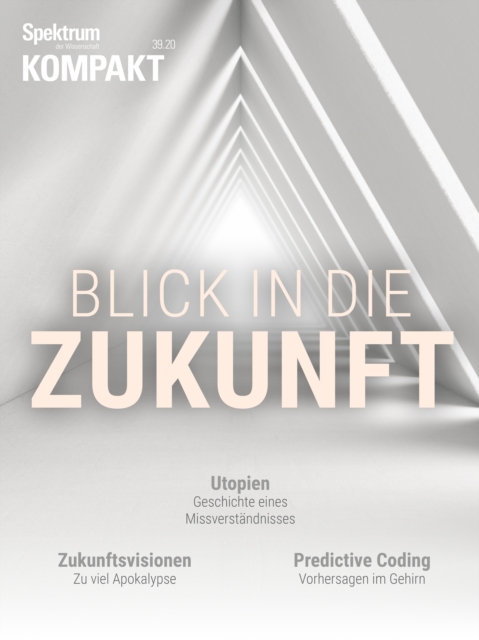 Spektrum Kompakt - Blick in die Zukunft, PDF eBook