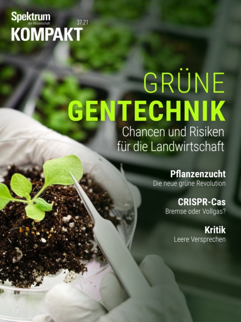 Spektrum Kompakt - Grune Gentechnik : Chancen und Risiken fur die Landwirtschaft, PDF eBook