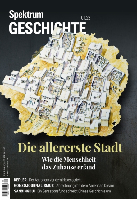 Spektrum Geschichte - Die allererste Stadt : Wie die Menschheit das Zuhause erfand, PDF eBook