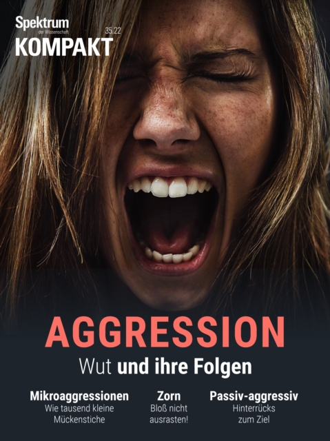 Spektrum Kompakt - Aggressionen : Wut und ihre Folgen, PDF eBook